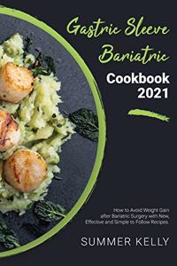 Gastric Sleeve Bariatric Cookbook 2021