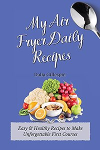 My Air Fryer Daily Recipes