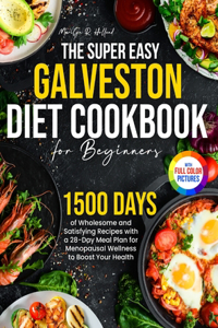 Super Easy Galveston Diet Cookbook for Beginners