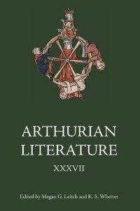 Arthurian Literature XXXVII