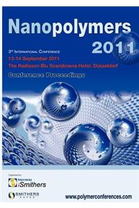 Nanopolymers 2011 Conference Proceedings