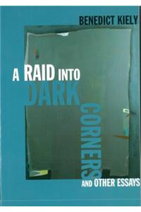 Raid Into Dark Corners and Other Essays