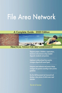 File Area Network A Complete Guide - 2020 Edition