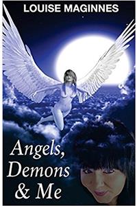 Angels, Demons & Me