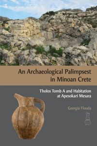 N Archaeological Palimpsest in Minoan Crete