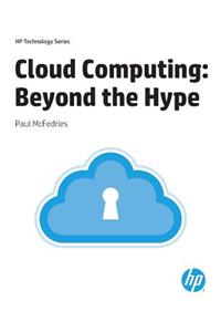 Cloud Computing: Beyond the Hype