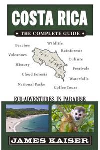 Costa Rica: The Complete Guide