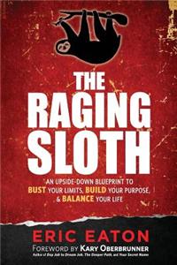 The Raging Sloth