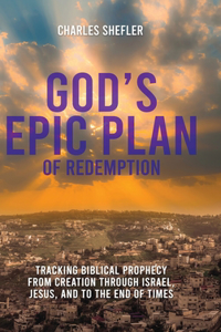 God's Epic Plan of Redemption