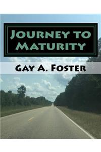 Journey to Maturity