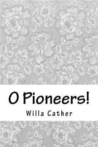 O Pioneers!