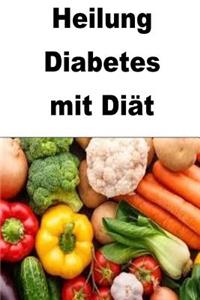 Heilung Diabetes mit Diät