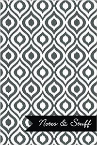 Notes & Stuff - Slate Grey Lined Notebook in Ikat Pattern: Soft Cover, 6 x 9 Journal, 190 Pages