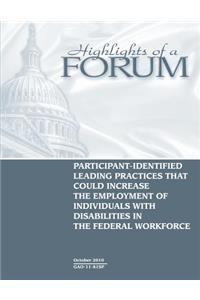 Participant-Identified Leading Practices That Could Increase the Employment of Individuals with Disabilities in the Federal Workforce~.