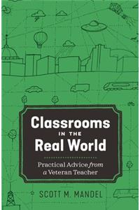 Classrooms in the Real World