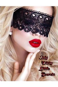 My Dirty Little Secrets