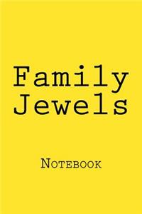 Family Jewels