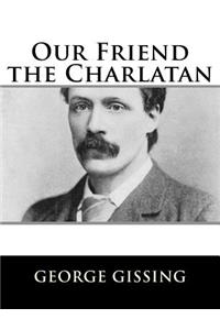 Our Friend the Charlatan