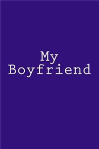 My Boyfriend