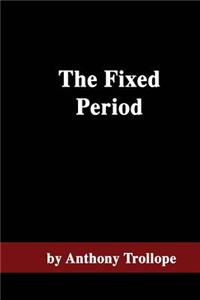 The Fixed Period