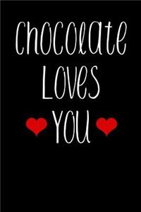 Chocolate Loves You