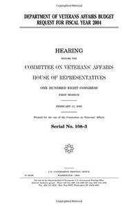 Department of Veterans Affairs Budget Request for Fiscal Year 2004