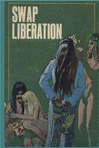 Swap Liberation  Adult Erotica