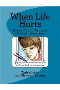 When Life Hurts Coloring Book