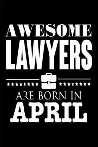 Awesome Lawyers Are Born in April
