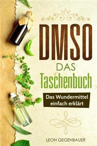 Dmso - Das Taschenbuch - Das Wundermittel Einfach Erkl�rt