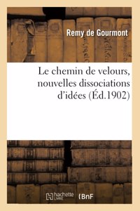 Le Chemin de Velours, Nouvelles Dissociations d'Idées