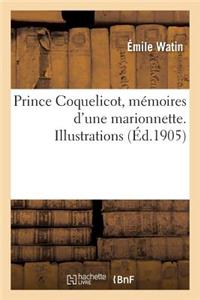 Prince Coquelicot, Mémoires d'Une Marionnette. Illustrations de Léonce Burret