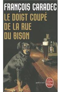 Le Doigt Coupe De LA Rue Du Bison
