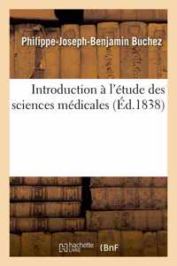 Introduction À l'Étude Des Sciences Médicales