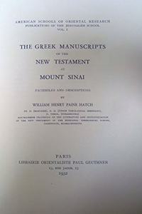 Greek Manuscripts of the New Testament at Mount Sinai (St. Catharine) Facsim. and Descriptions