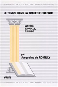 Le Temps Dans La Tragedie Grecque