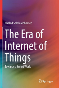 Era of Internet of Things