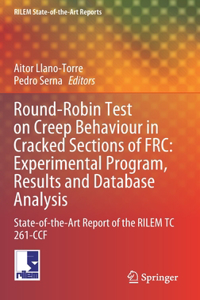 Round-Robin Test on Creep Behaviour in Cracked Sections of FRC: Experimental Program, Results and Database Analysis