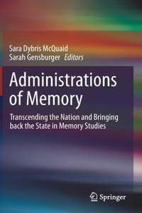 Administrations of Memory