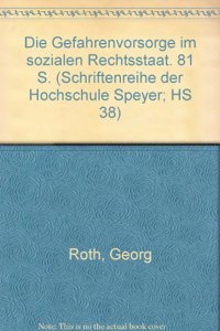 Die Gefahrenvorsorge Im Sozialen Rechtsstaat