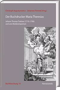Der Buchdrucker Maria Theresias