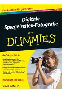 Digitale Spiegelreflex-Fotografie Fur Dummies