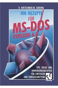 100 Rezepte Für Ms-DOS 6.0