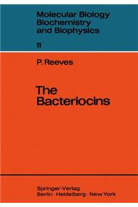 The Bacteriocins.