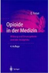 Opioide in Der Medizin: Wirkung Und Einsatzgebiete Zentraler Analgetika