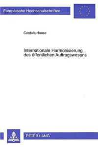 Internationale Harmonisierung des oeffentlichen Auftragswesens