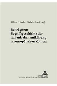 Beitraege Zur Begriffsgeschichte Der Italienischen Aufklaerung Im Europaeischen Kontext