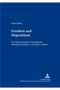 Freedom and Dispositions