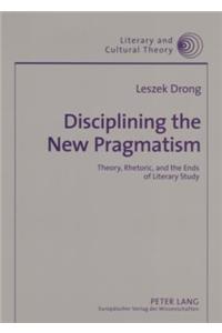 Disciplining the New Pragmatism