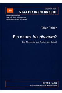 Ein neues ius divinum?